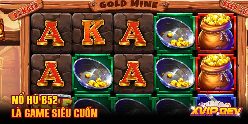 Nổ hũ B52 là game siêu cuốn Nổ hũ B52 là game siêu cuốn